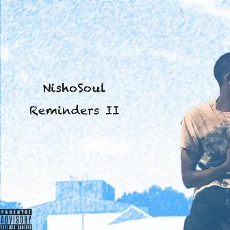 Reminders II by NishoSoul