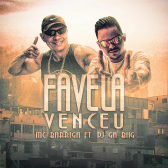 A Favela venceu by Mc Barriga