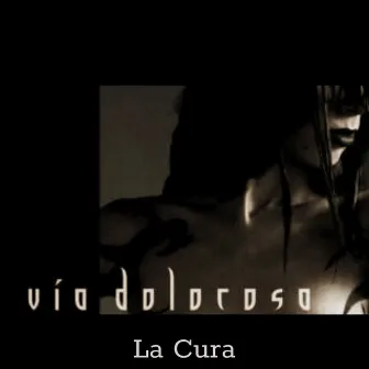 La Cura by Vía Dolorosa