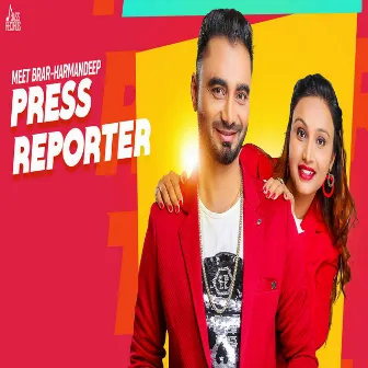 Press Reporter by Meet Brar