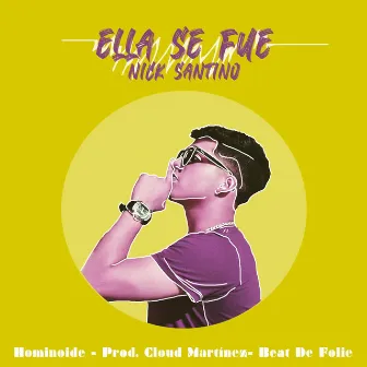 Ella Se Fue by Nick Santino