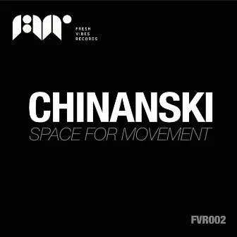 Space for Movement by Chinanski