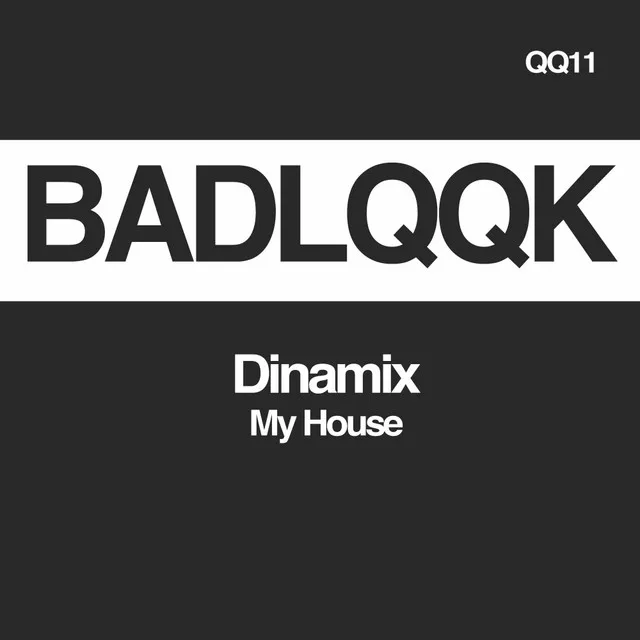 My House - Original Mix