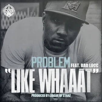 Like Whaaat (feat. Bad Lucc) by JasonMartin