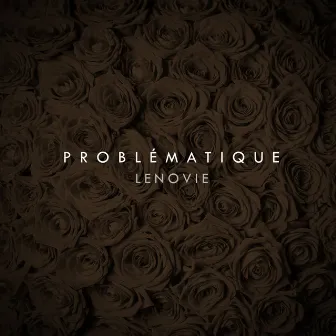 Problématique by Lenovie