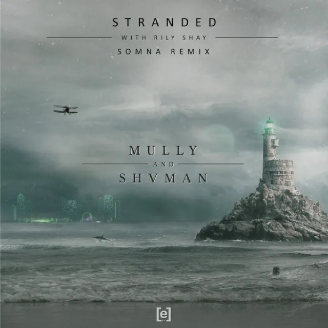 Stranded - Somna Remix