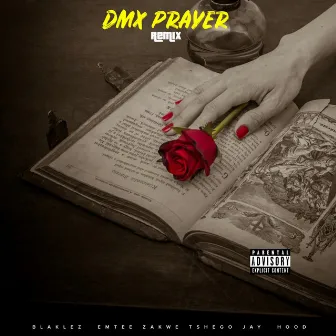 DMX Prayer (Remix) by Blaklez