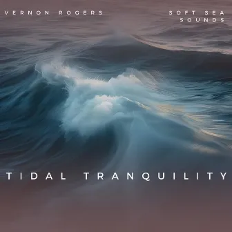 Tidal Tranquility: Soft Sea Sounds by Everlight