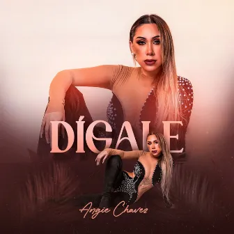 Dígale (Salsa) by Angie Chavez