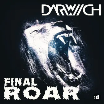 Final Roar by Darwich