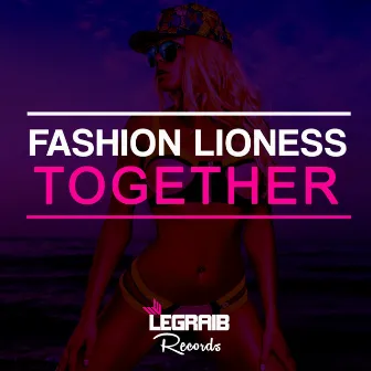 Together by Fashion Lioness