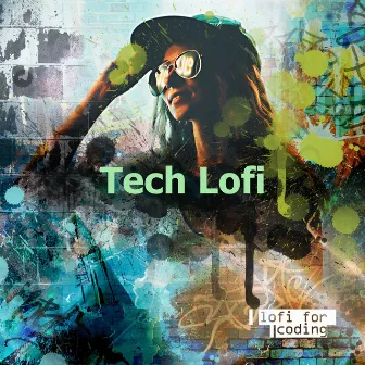 Tech Lofi by Lofi for Coding