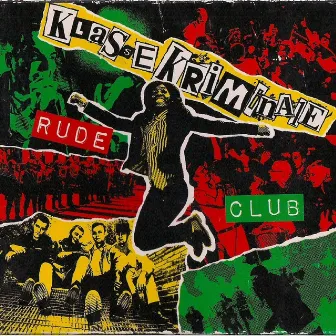 Rude Club by Klasse Kriminale