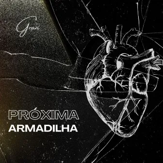 Próxima armadilha by Grazi