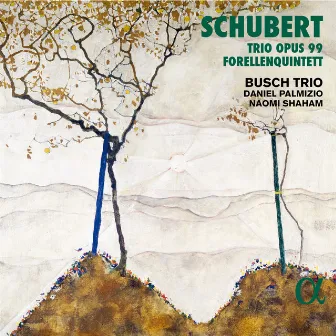 Schubert: Trio Opus 99 & Forellenquintett by Daniel Palmizio