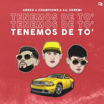 Tenemos de To by Champions