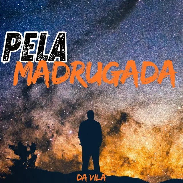 Pela Madrugada