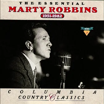 The Essential Marty Robbins 1951-1982 by Marty Robbins