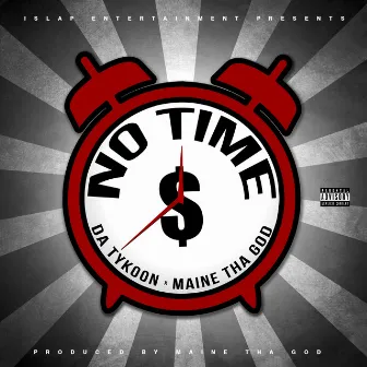 No Time by Da Tykoon