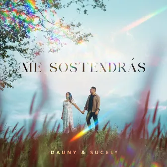 Me Sostendrás by Dauny & Sucely