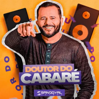 Doutor do Cabaré by Sandoval Patrão