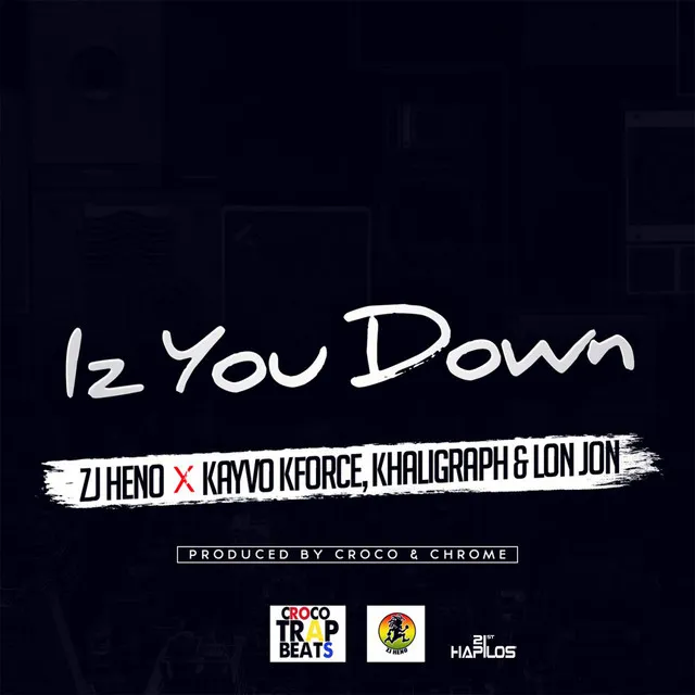 Iz You Down - Radio Edit