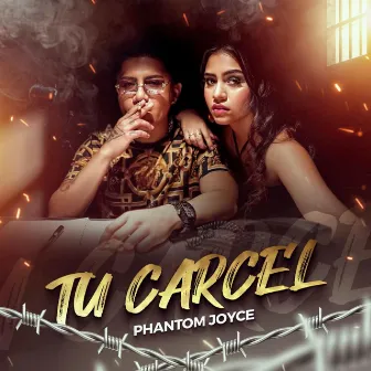 Tu Cárcel by Phantom Joyce