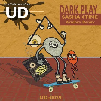 Dark Play by Sasha 4Time