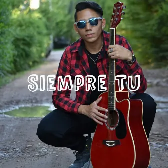 Siempre Tu by Luchi Angel