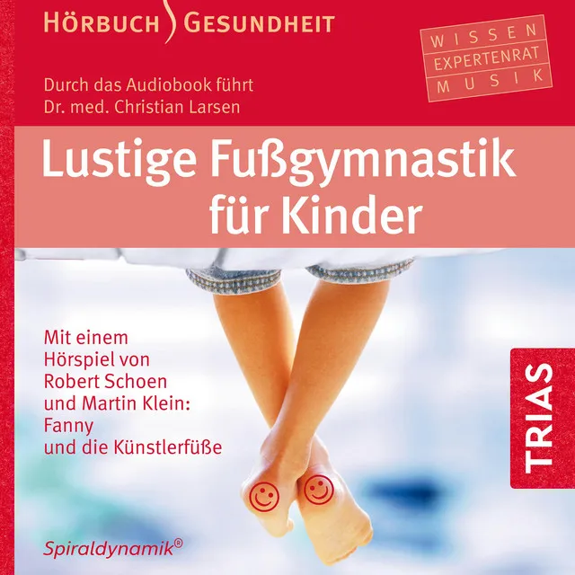 Kapitel 7.3 & Kapitel 8.1 - Lustige Fußgymnastik für Kinder - Hörbuch