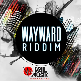 Wayward Riddim by Kerlz