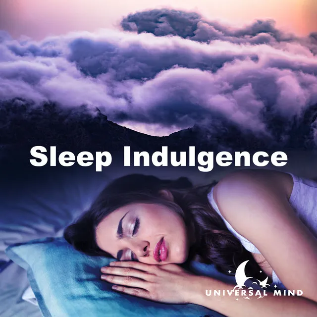 Sleep Indulgence