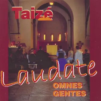 Laudate omnes gentes by Taizé