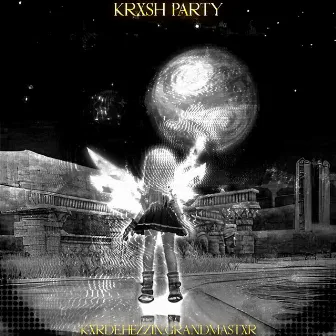 KRUSH PARTY by GRANDMASTXR