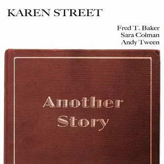 Another Story by Karen Street