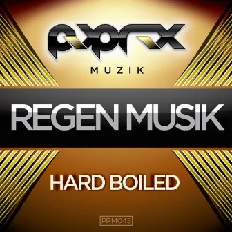 Hard Boiled EP by Regenmusik