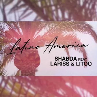 Latino America by Shabda