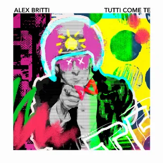 Tutti come te by Alex Britti