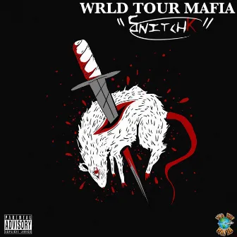 SnitchK by Wrld Tour Mafia