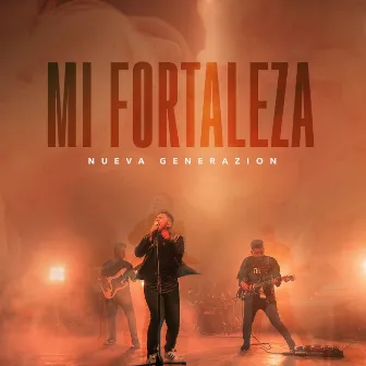 Mi Fortaleza by Nueva Generazion