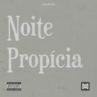 Noite Propícia by Juninho