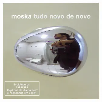 Tudo Novo de Novo by Paulinho Moska