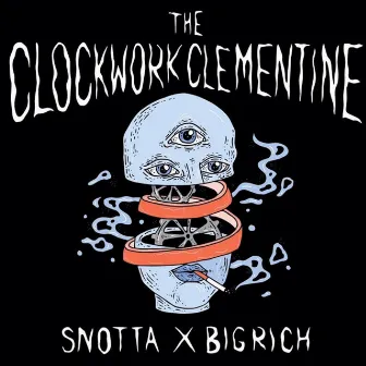 The Clockwork Clementine by Snotta