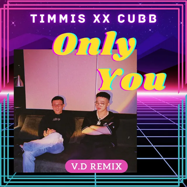 Only You - V.D Remix