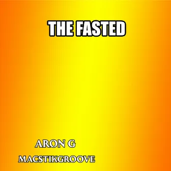 The Fasted by MacstikGroove