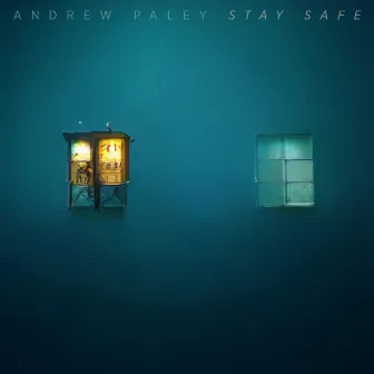 Stay Safe by Andrew Paley