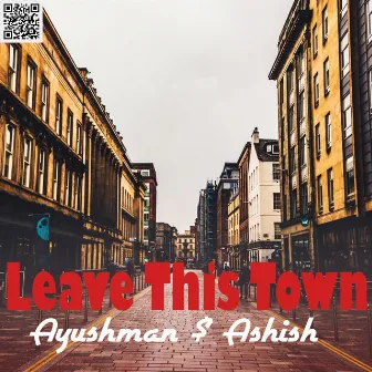 Leave This Town by Ayushman