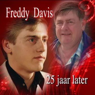 25 Jaar Later by Freddy Davis