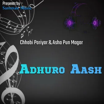 Adhuro Aash by Chhabi Pariyar