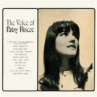 The Voice of Patsy Biscoe by Patsy Biscoe